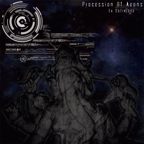 Procession Of Aeons : Ex Oblivione